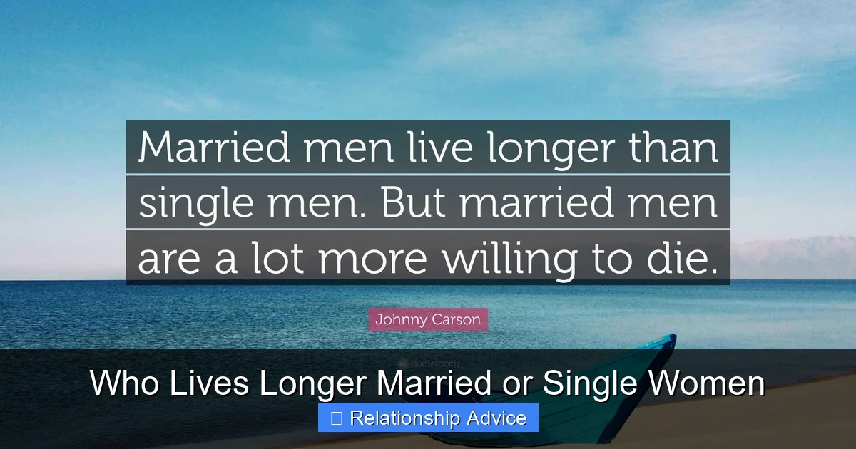 Who Lives Longer Married or Single Women