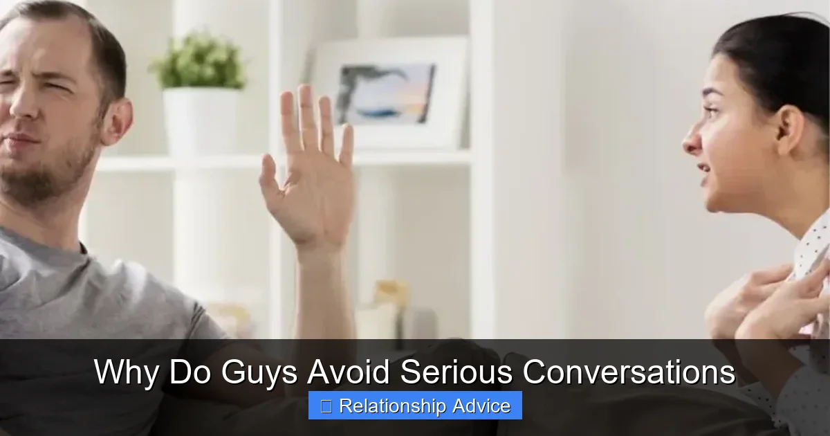 Why Do Guys Avoid Serious Conversations