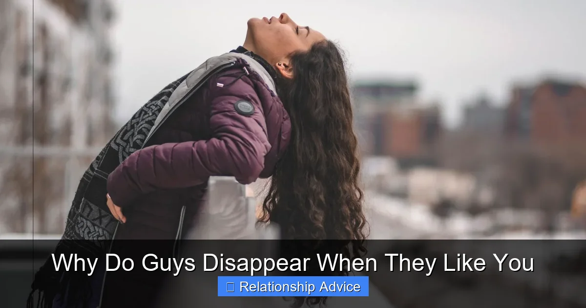 Why Do Guys Disappear When They Like You