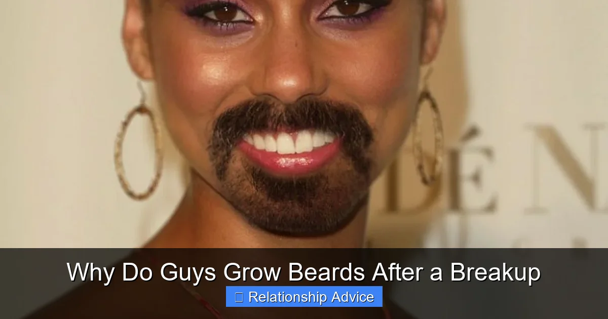 Why Do Guys Grow Beards After a Breakup