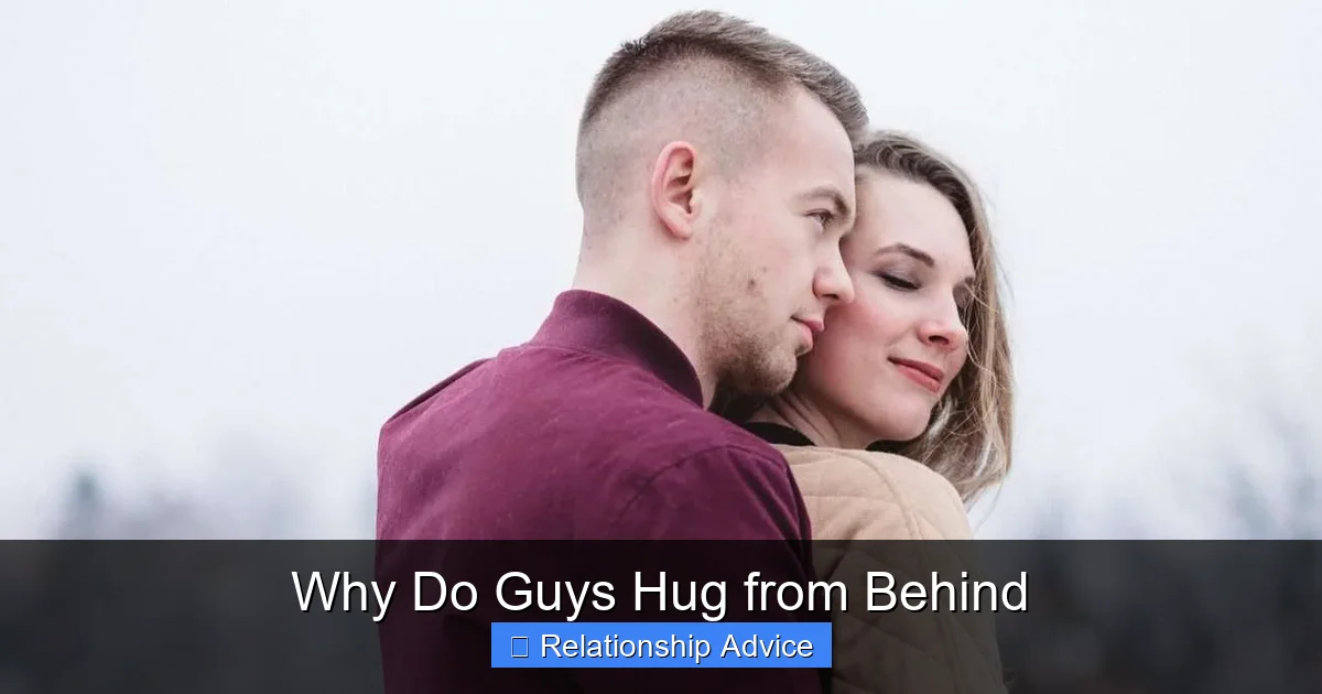Why Do Guys Hug from Behind