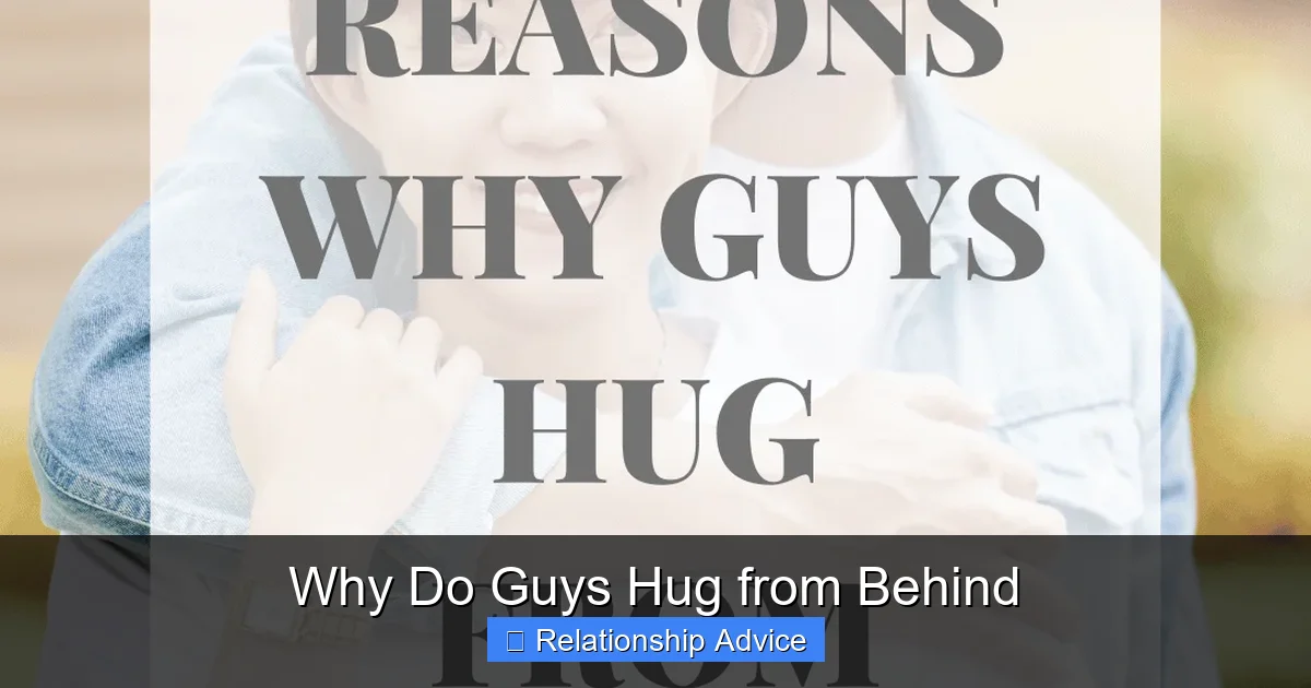 Why Do Guys Hug from Behind