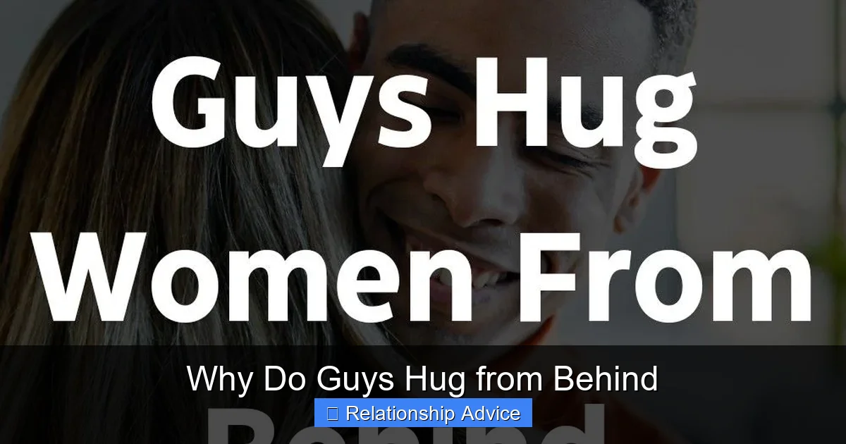 Why Do Guys Hug from Behind