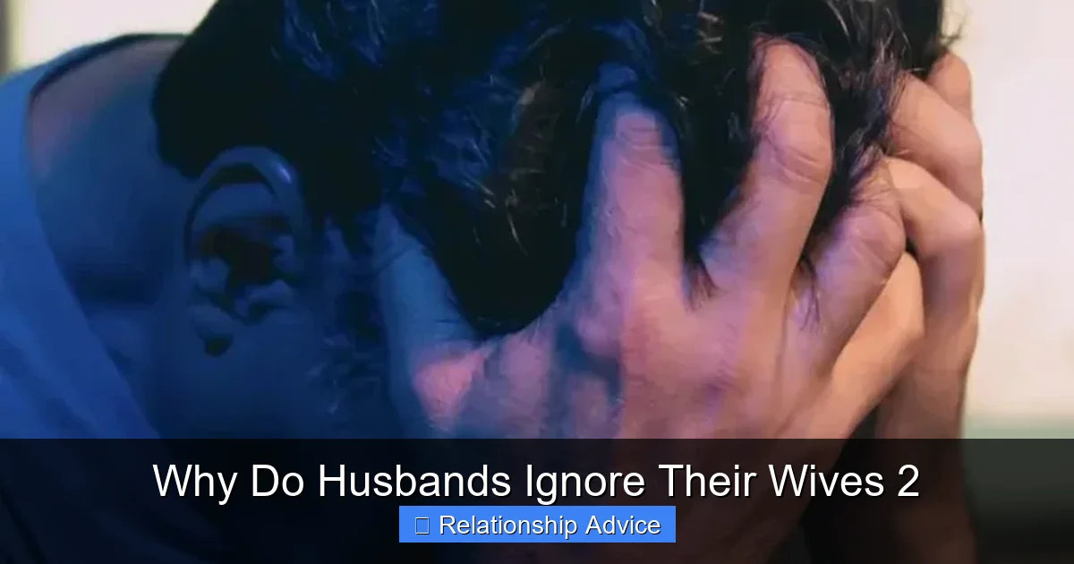Why Do Husbands Ignore Their Wives 2