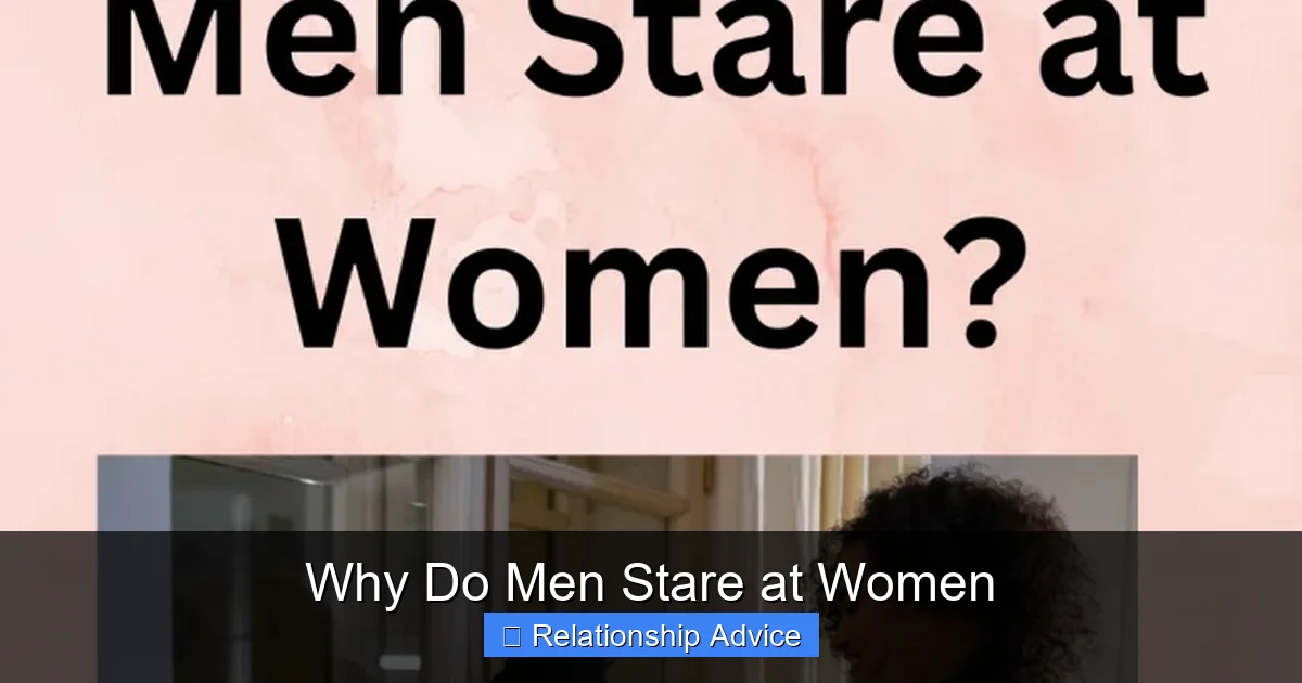 Why Do Men Stare at Women