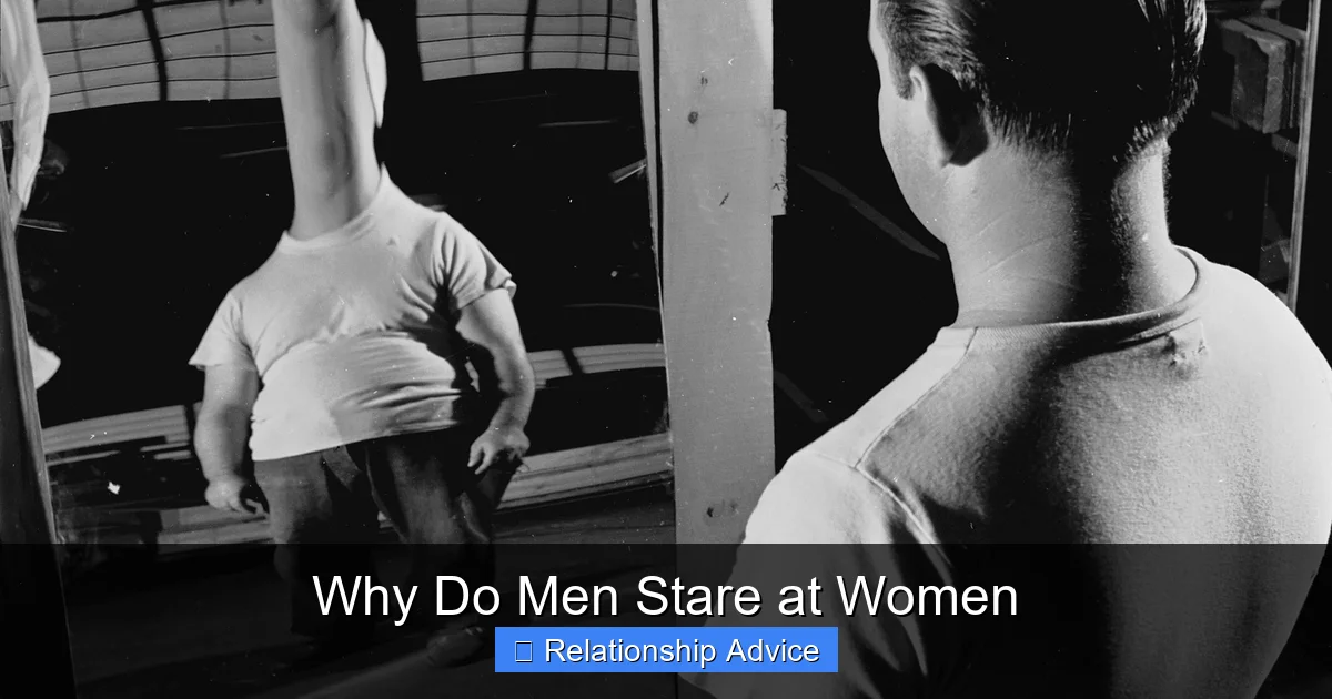 Why Do Men Stare at Women