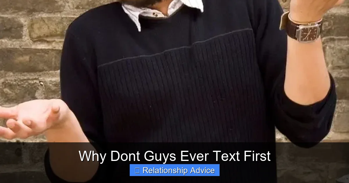 Why Dont Guys Ever Text First