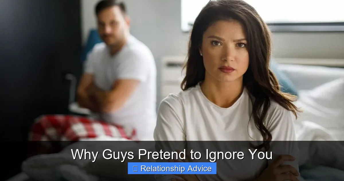 Why Guys Pretend to Ignore You