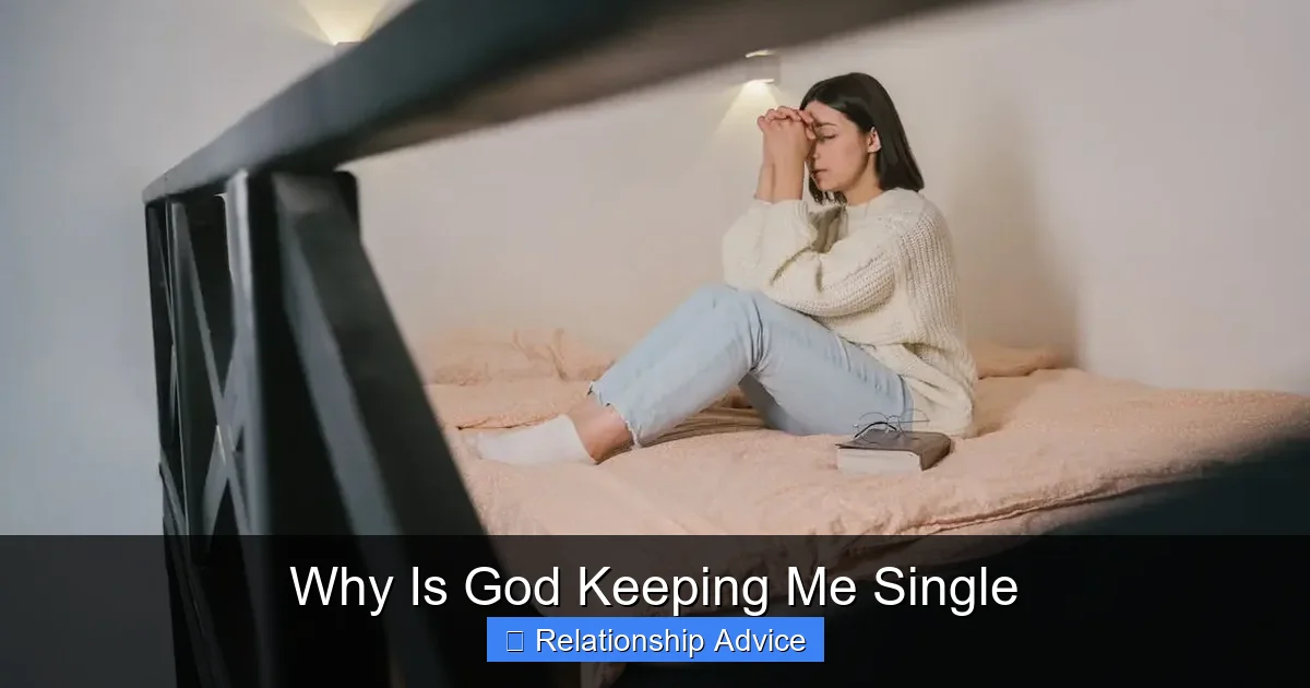 Why Is God Keeping Me Single