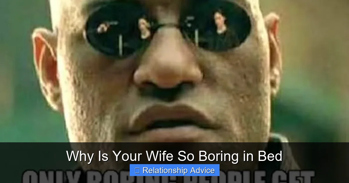 Why Is Your Wife So Boring in Bed