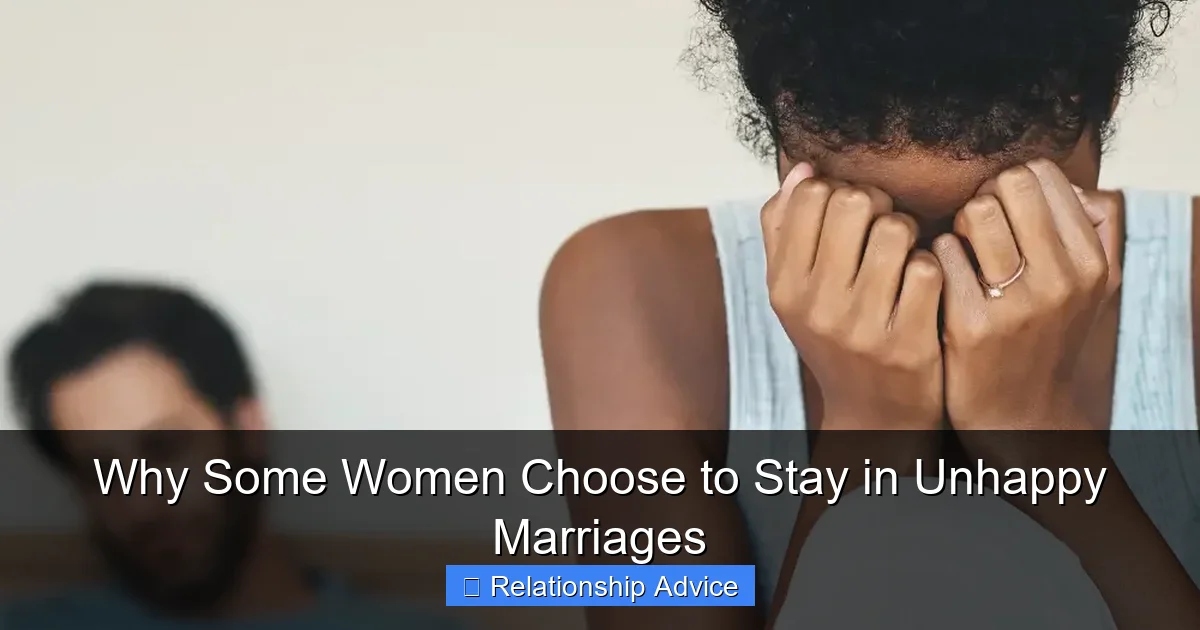 Why Some Women Choose to Stay in Unhappy Marriages