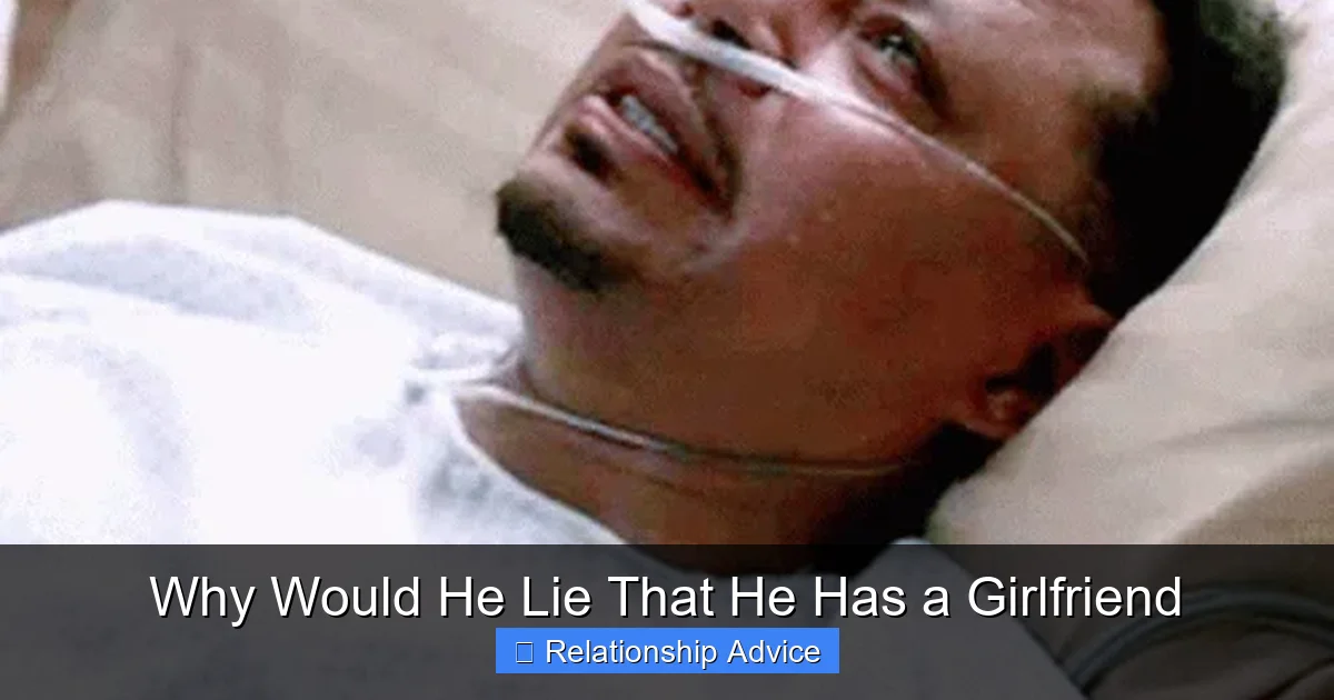Why Would He Lie That He Has a Girlfriend
