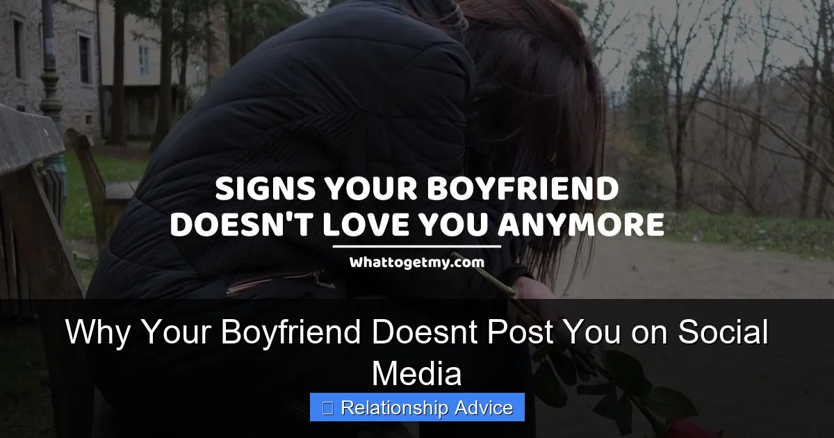 Why Your Boyfriend Doesnt Post You on Social Media
