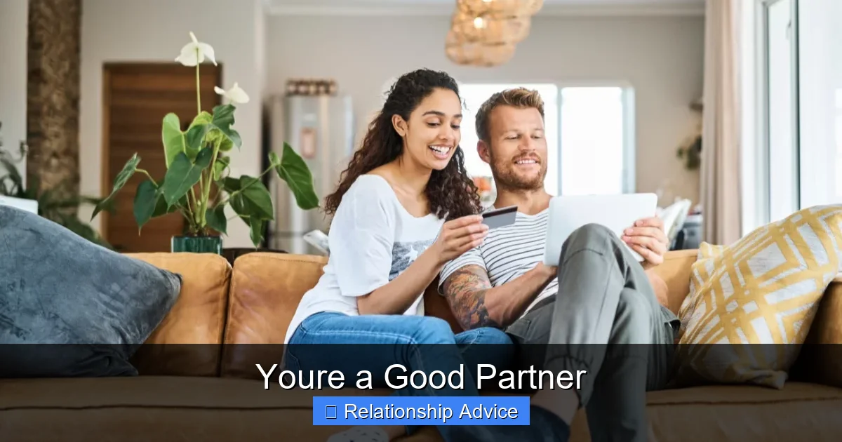 Youre a Good Partner