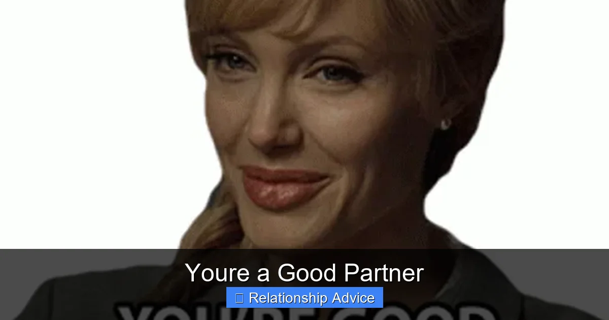 Youre a Good Partner