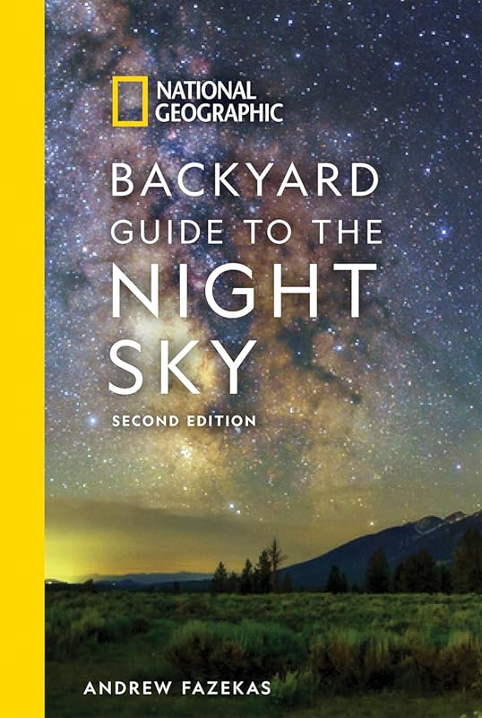 National Geographic Backyard Guide to the Night Sky 2nd Edition Comple