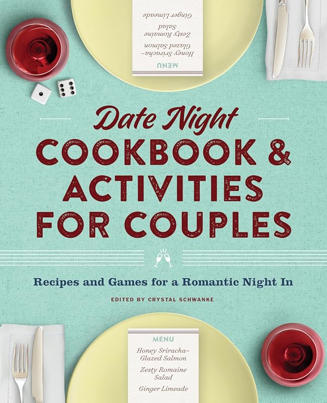 Date Night Cookbook with Recipes and Activities for Couples to Enjoy T