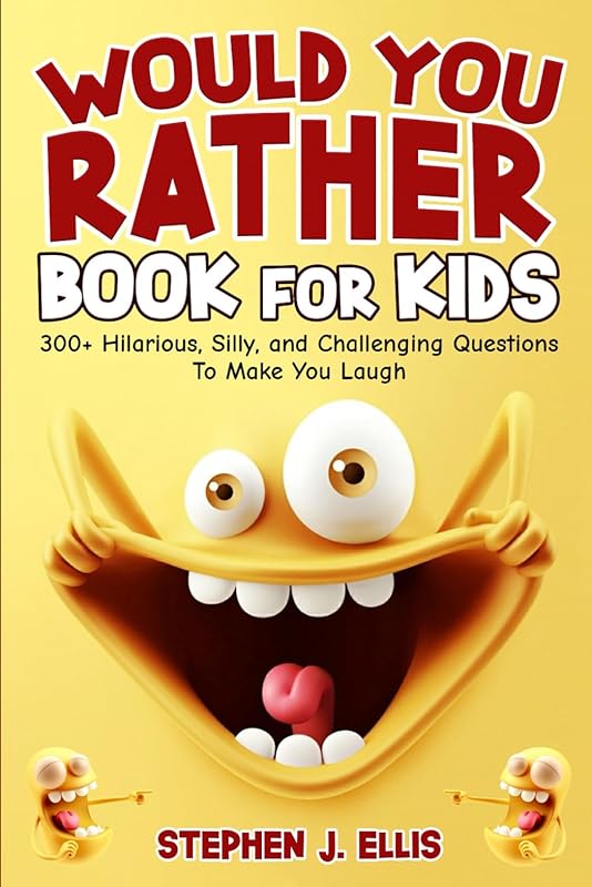 Would You Rather Book for Kids