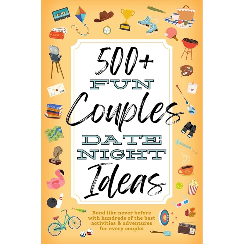 500+ Fun Date Night Ideas for Couples – Romantic Activities and Games 