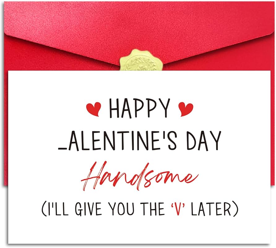 Raunchy Valentine's Day card for him with red envelope and sticker, be