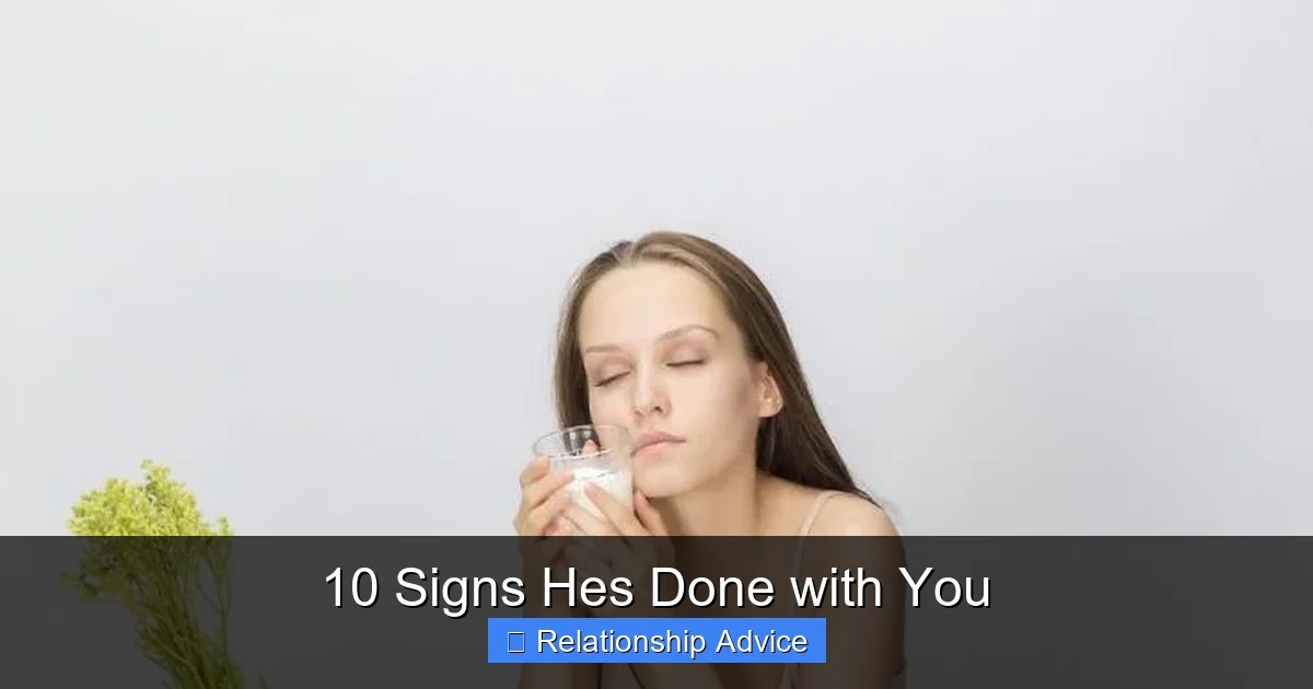 10 Signs Hes Done with You