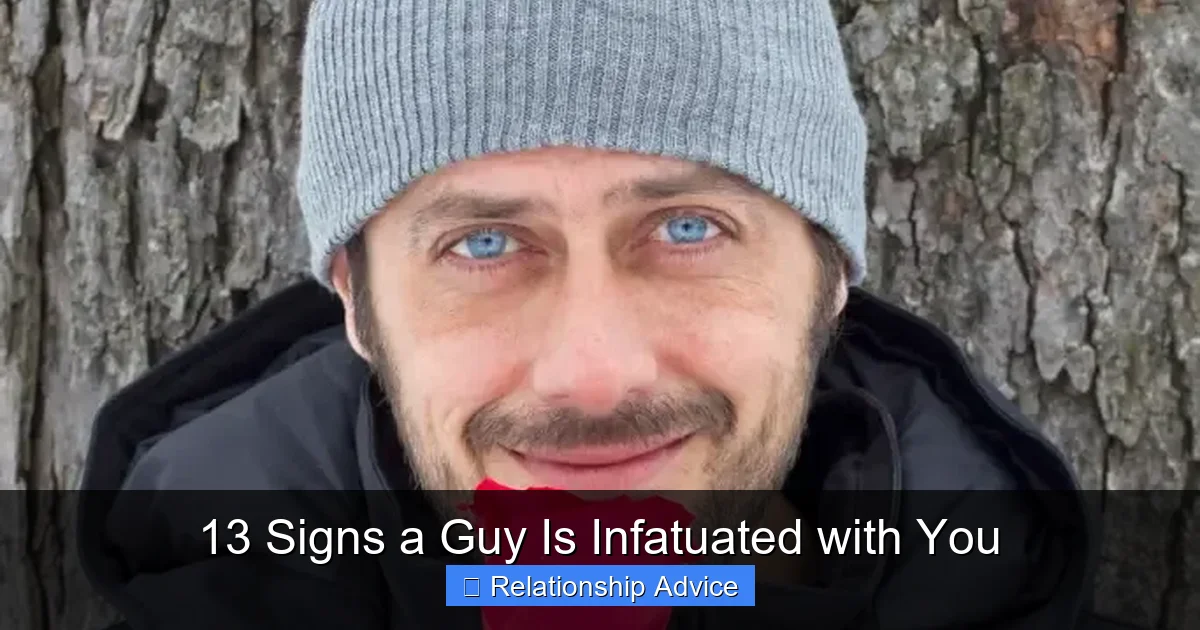 13 Signs a Guy Is Infatuated with You