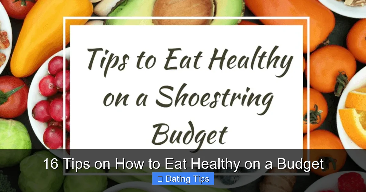 16 Tips on How to Eat Healthy on a Budget
