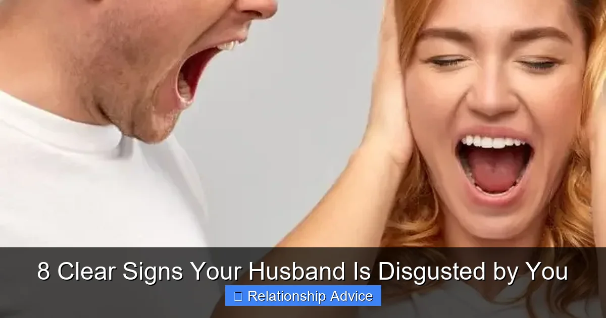 8 Clear Signs Your Husband Is Disgusted by You