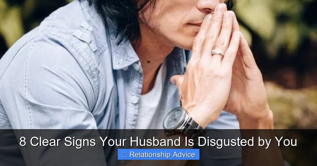 8 Clear Signs Your Husband Is Disgusted by You