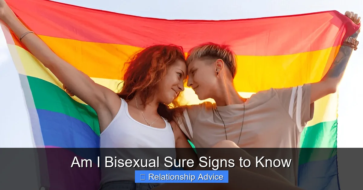 Am I Bisexual Sure Signs to Know