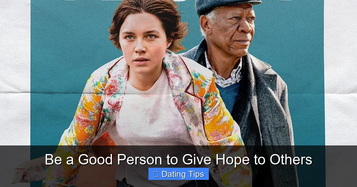 Be a Good Person to Give Hope to Others