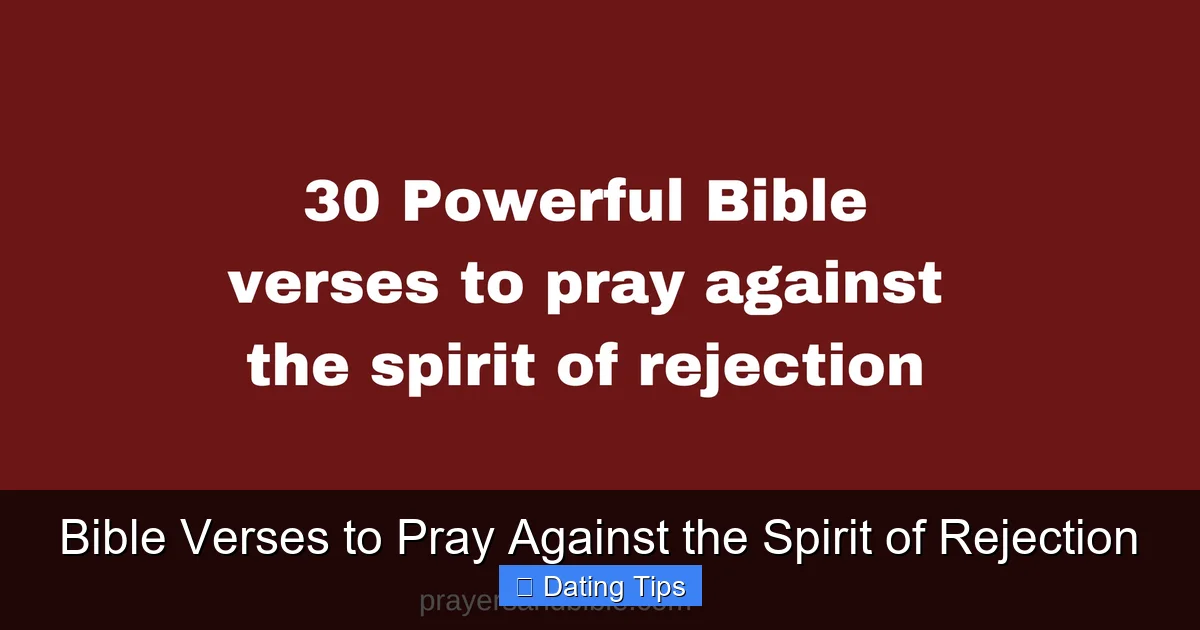 Bible Verses to Pray Against the Spirit of Rejection