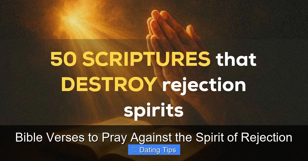 Bible Verses to Pray Against the Spirit of Rejection