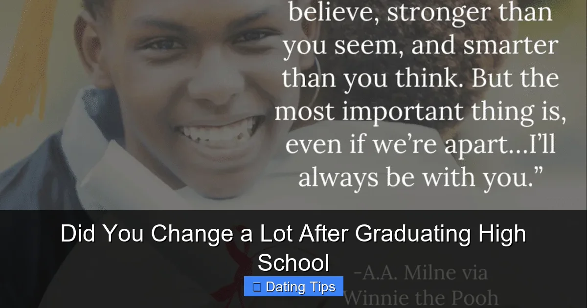 Did You Change a Lot After Graduating High School