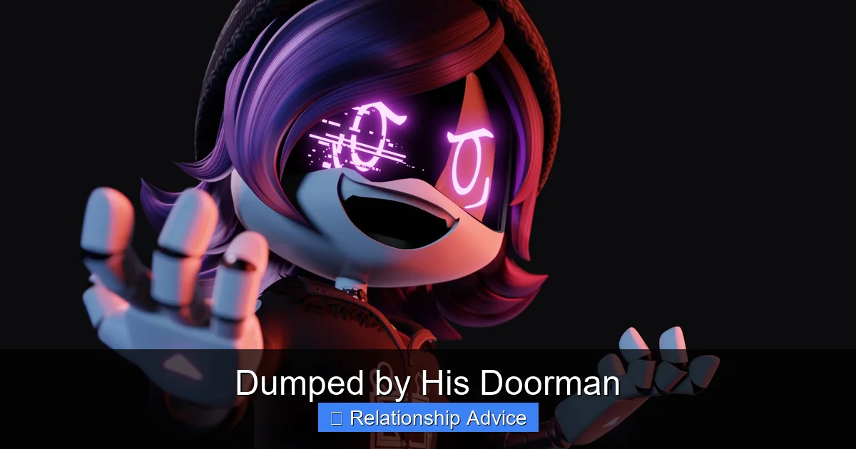 Dumped by His Doorman