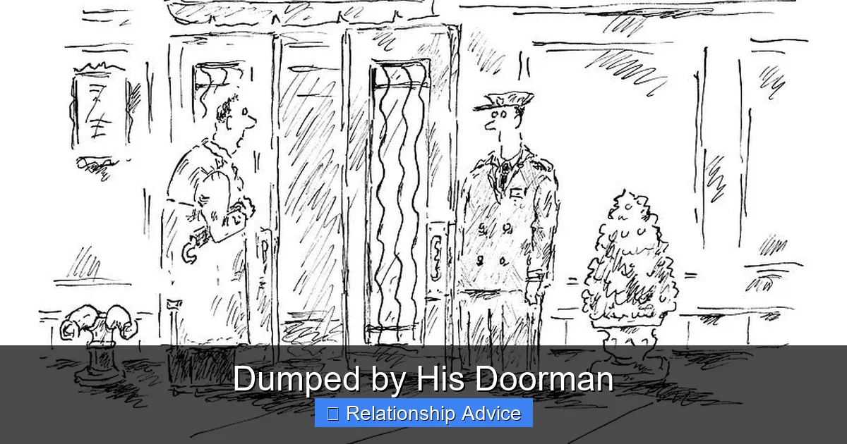 Dumped by His Doorman