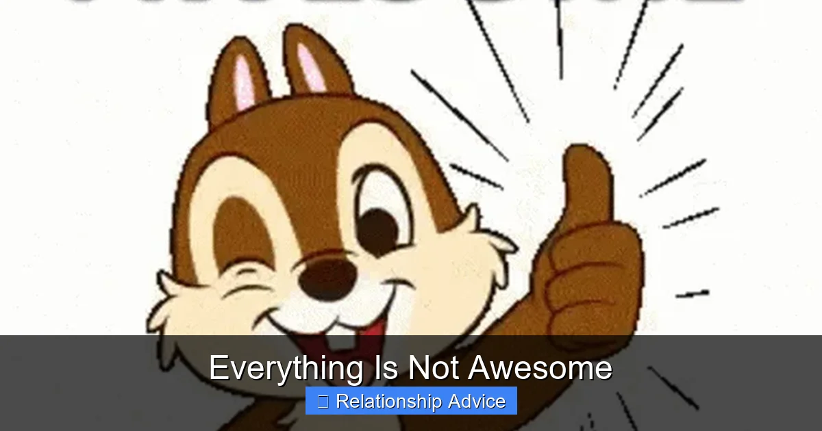 Everything Is Not Awesome