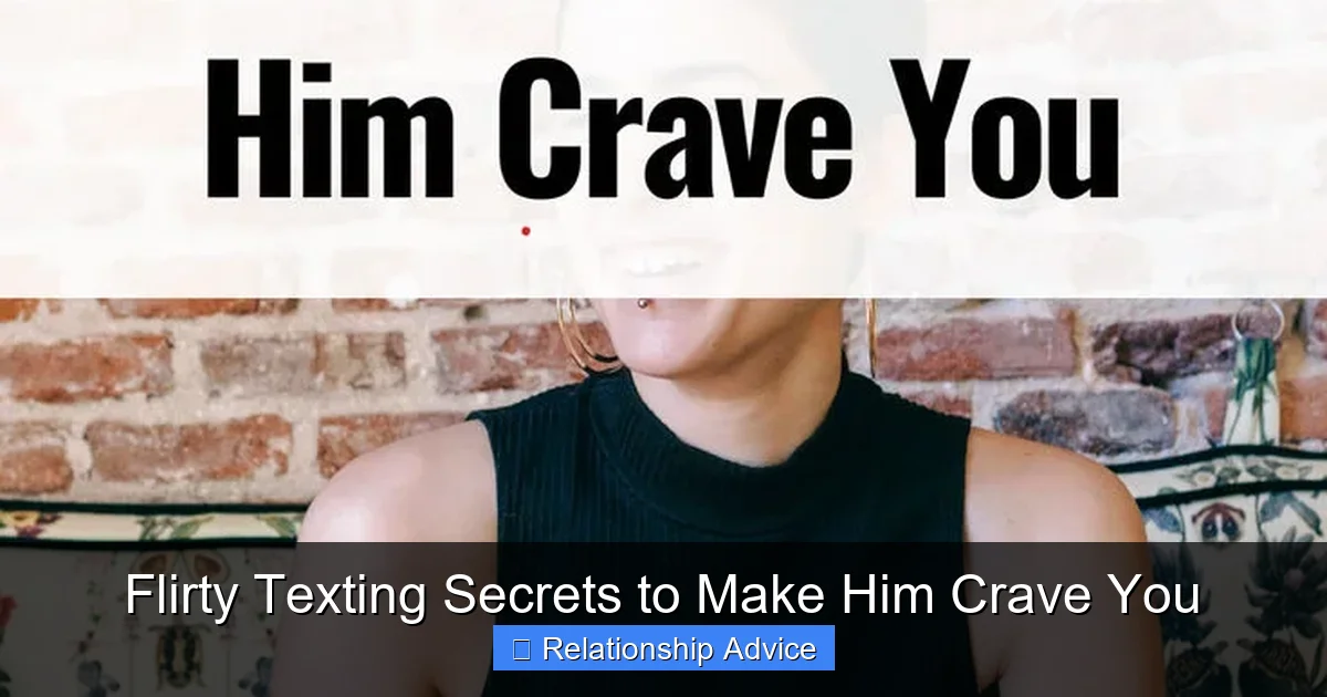 Flirty Texting Secrets to Make Him Crave You