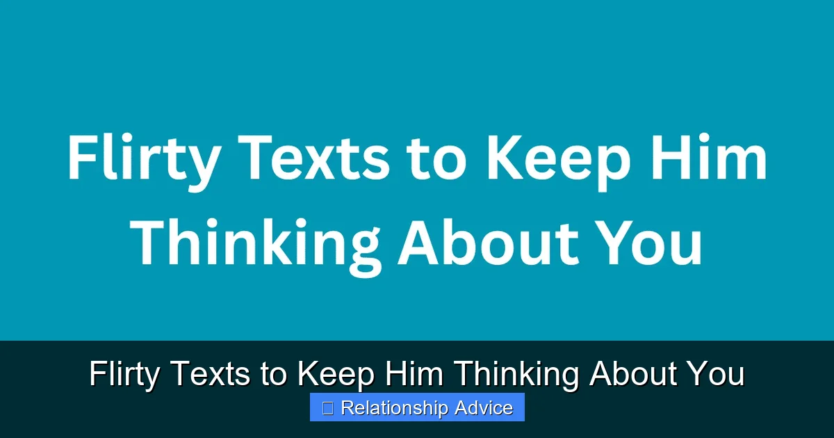 Flirty Texts to Keep Him Thinking About You
