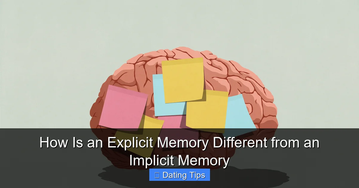 How Is an Explicit Memory Different from an Implicit Memory