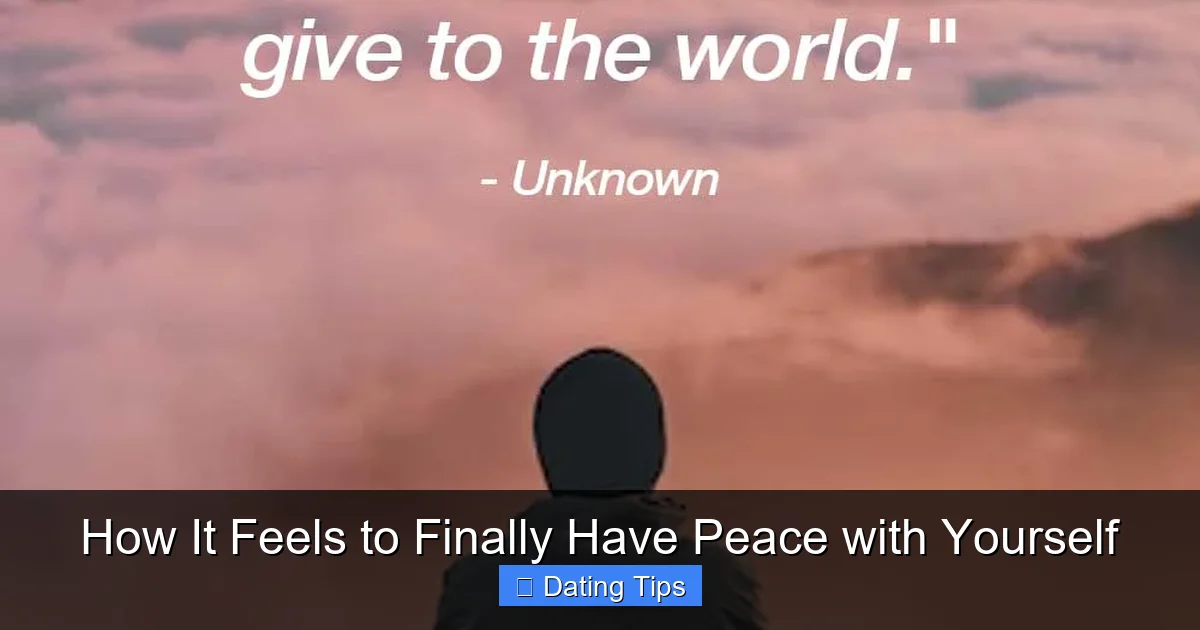 How It Feels to Finally Have Peace with Yourself