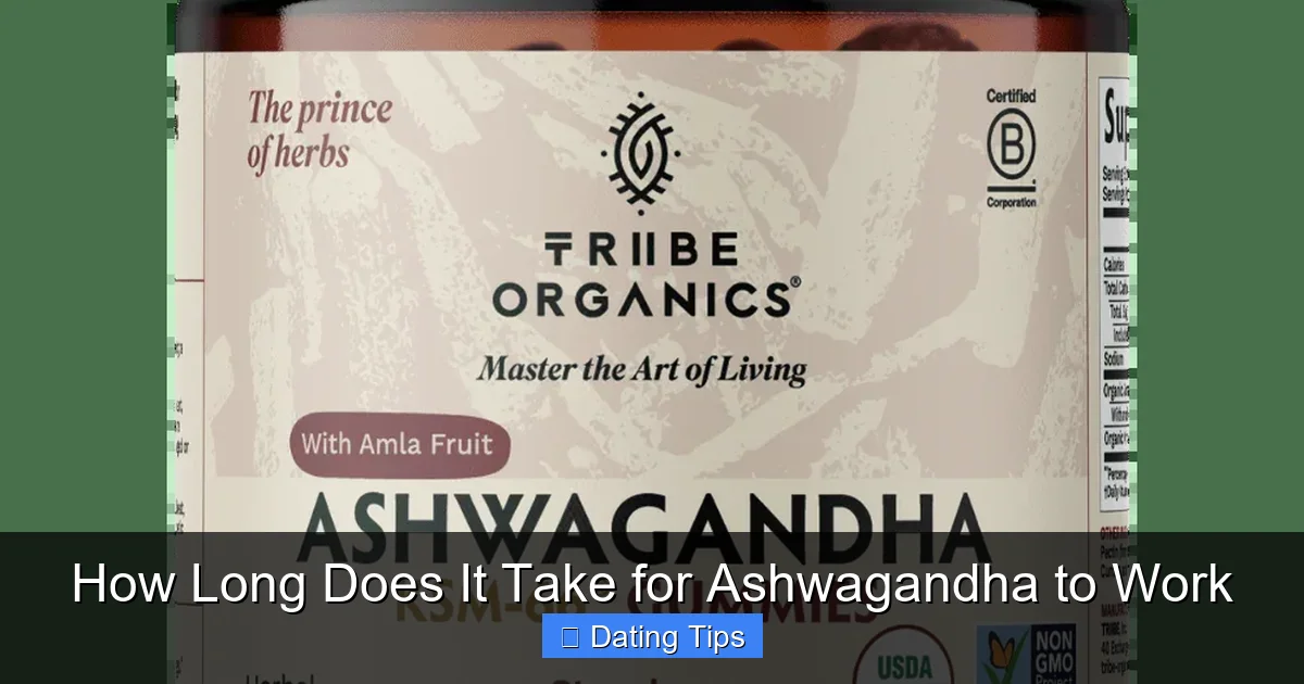 How Long Does It Take for Ashwagandha to Work