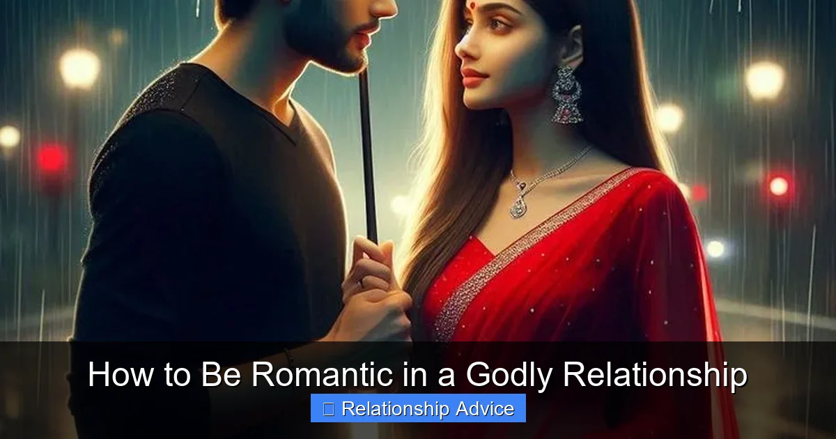 How to Be Romantic in a Godly Relationship