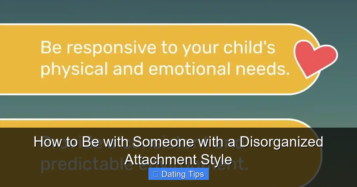 How to Be with Someone with a Disorganized Attachment Style