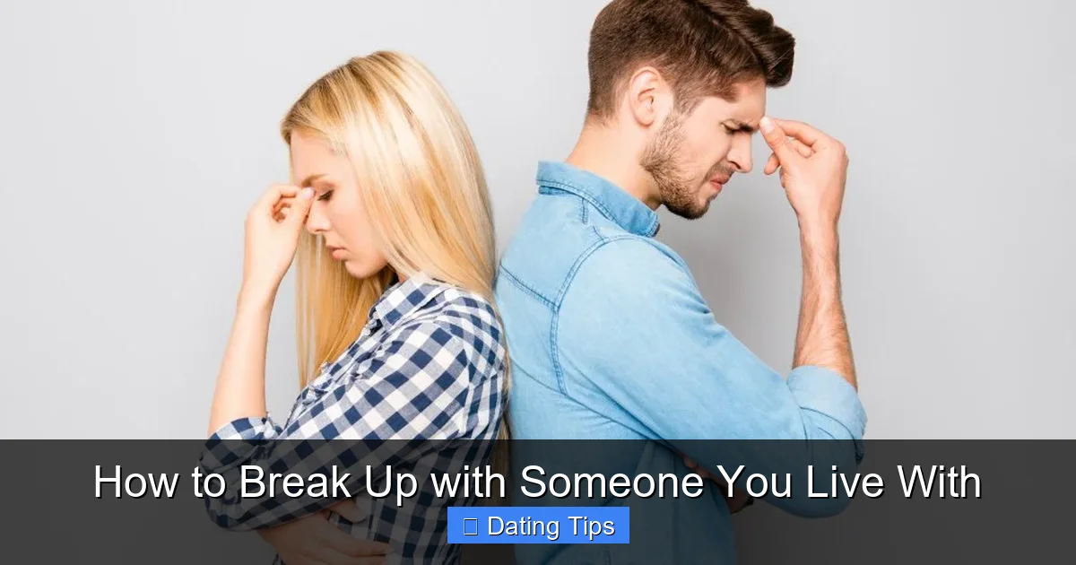 How to Break Up with Someone You Live With