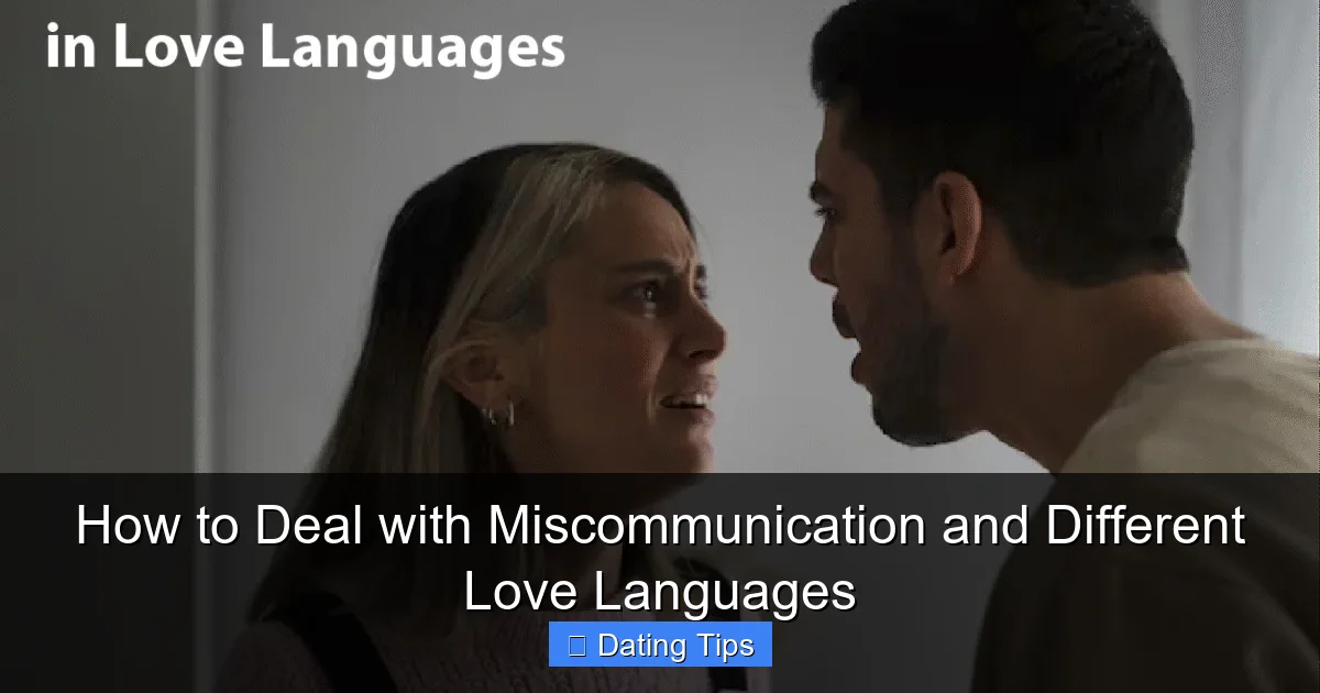 How to Deal with Miscommunication and Different Love Languages