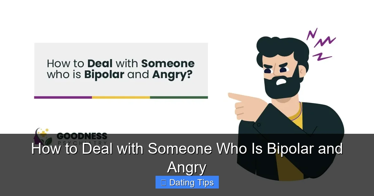 How to Deal with Someone Who Is Bipolar and Angry