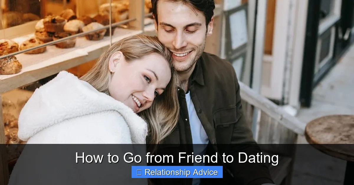 How to Go from Friend to Dating