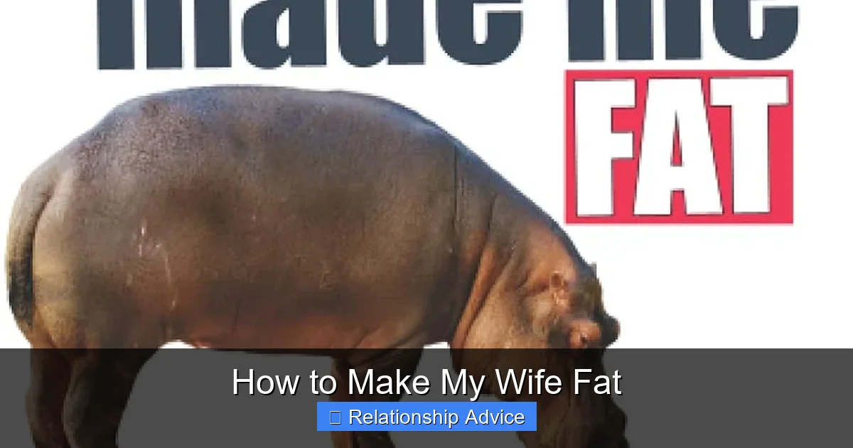 How to Make My Wife Fat