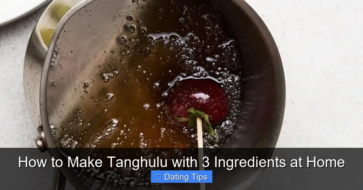 How to Make Tanghulu with 3 Ingredients at Home